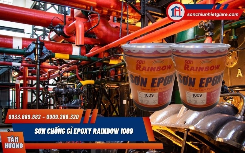 Rainbow 1009 chống gỉ và ăn mòn kim loại trong các môi trường khắc nghiệt