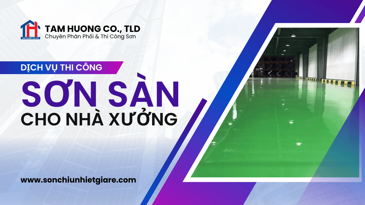 Dịch vụ thi công sơn sàn cho nhà xưởng