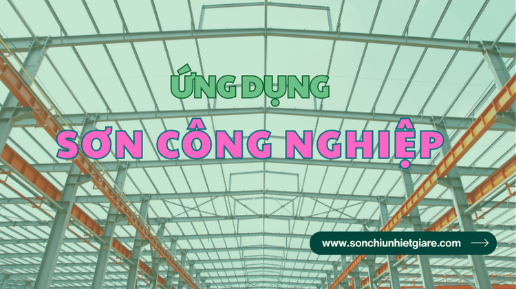 Ứng dụng của từng loại sơn công nghiệp