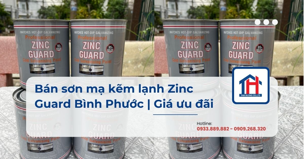 Bán sơn mạ kẽm lạnh Zinc Guard Bình Phước | Giá ưu đãi