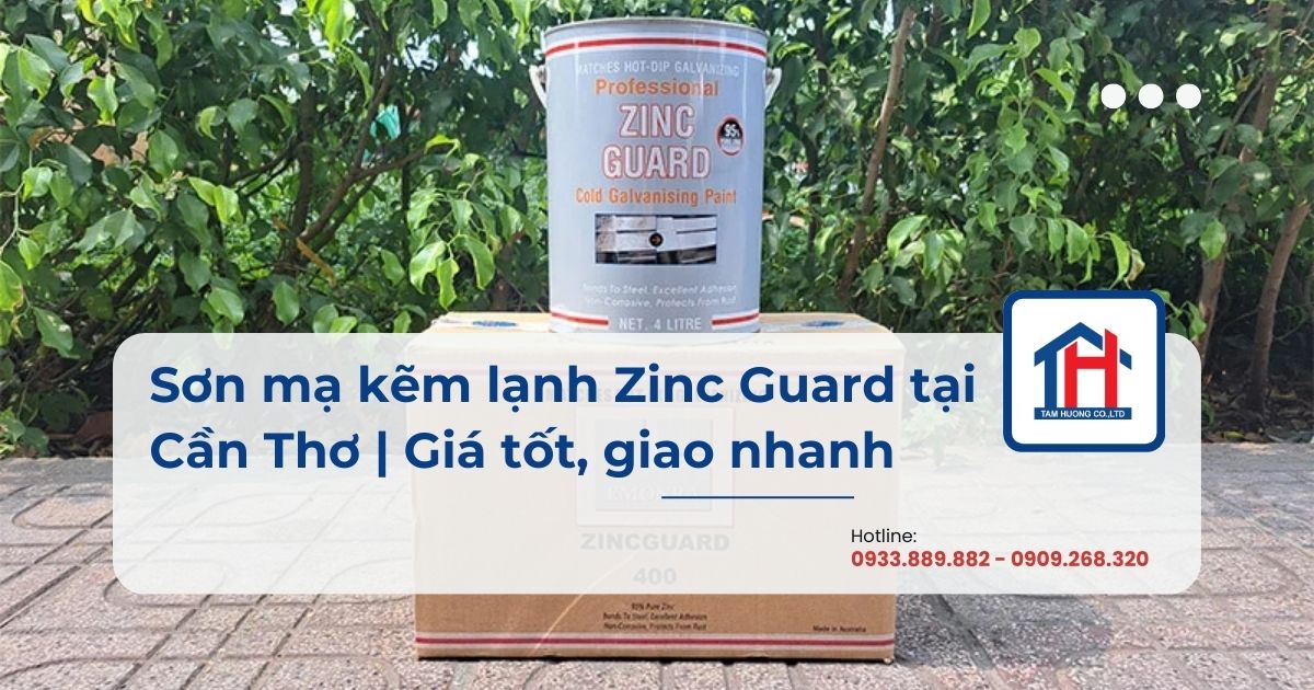 Sơn mạ kẽm lạnh Zinc Guard Cần Thơ | Giá tốt, giao nhanh