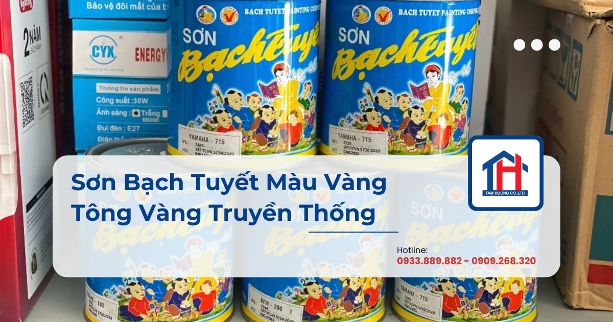 Sơn Bạch Tuyết Màu Vàng – Tông Vàng Truyền Thống, Sang Và Bền