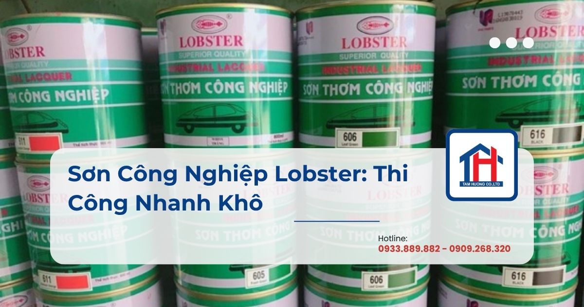 Sơn Công Nghiệp Lobster: Thi Công Nhanh Khô