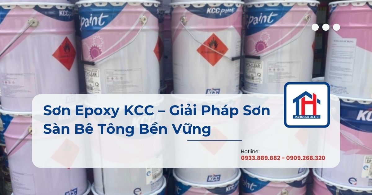 Sơn Epoxy KCC – Giải Pháp Sơn Sàn Bê Tông Bền Vững
