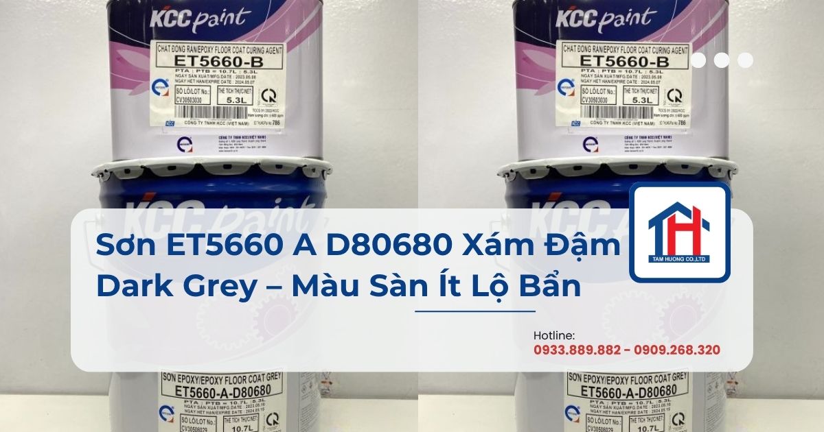 Sơn ET5660 A D80680 Xám Đậm Dark Grey – Màu Sàn Ít Lộ Bẩn