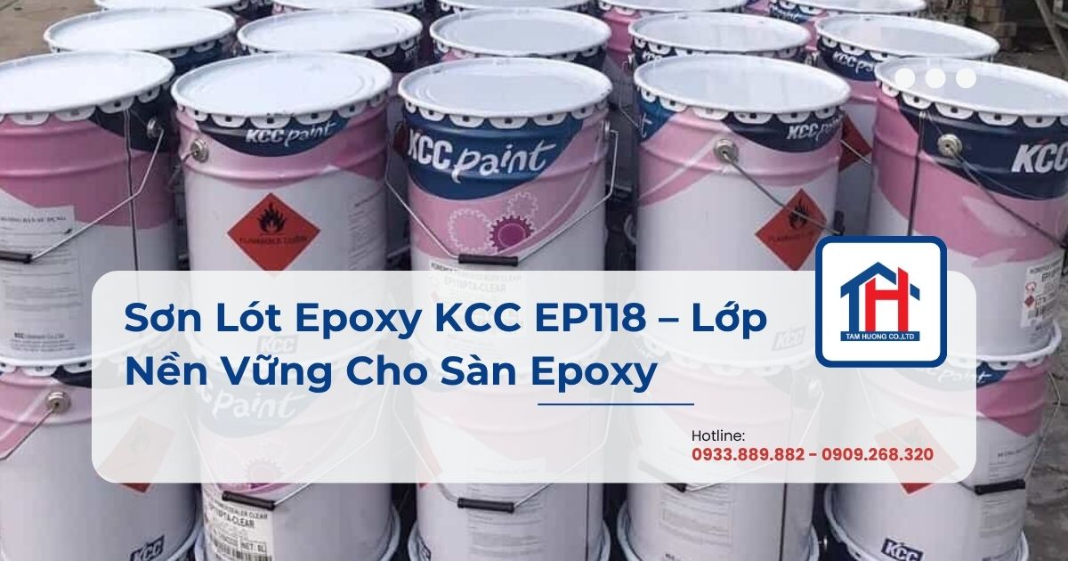 Sơn Lót Epoxy KCC EP118 – Lớp Nền Vững Cho Sàn Epoxy