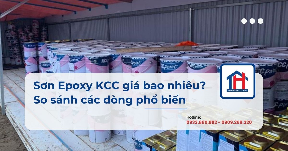 Sơn Epoxy KCC giá bao nhiêu? So sánh các dòng phổ biến